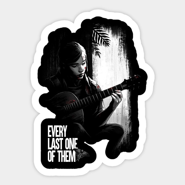 Every last one of them - Ellie with Guitar - The Last of Us Sticker by BlancaVidal